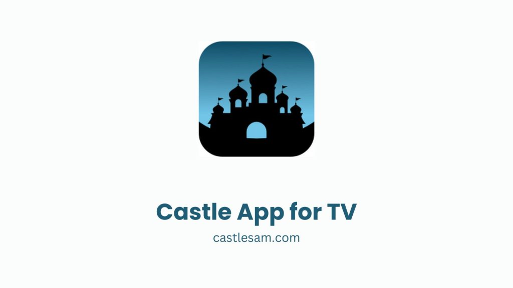 Castle App for TV