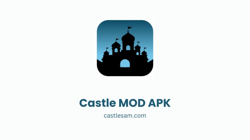 Castle MOD APK